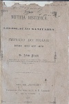 Alfredo Piragibe - Noticia Historica da Legislação Sanitaria do Imperio do Brazil - Rio de Janeiro 1880 - 1a. ed. Com dedicatória do autor na capa de brochura - Encadernado com as capas de brochura - Muito bom exemplar, sinal de acidificação, capas de brochura com danos, marcas do tempo.