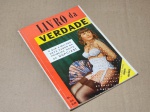 Livro da Verdade - Rio de Janeiro s/d - Vol. 1 - 1a. ed. - Brochura - Muito bom exemplar, sinal de acidificação, marcas do tempo.