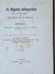 Candido Nogueira da Motta - Os Menores Delinguentes e o Seu Tratamento no Estado de S. Paulo - S. Paulo 1909 - 1a. ed. - Encadernado - Muito bom exemplar, sinal de acidificação, encadernação com desgastes, marcas do tempo.