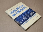 Alfredo Mesquita - Silvia Pélica na Liberdade - 1a. ed. - Encadernado - Muito bom exemplar, sinal de acidificação, marcas do tempo.