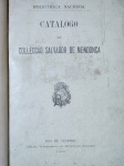 Catalogo da Collecção Salvador de Mendonça - Rio de Janeiro 1906 - 1a. ed. - Encadernado - bom exemplar, sinal de acidificação, encadernação com desgastes, marcas do tempo.
