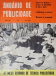 Anuário de Publicidade - 1961 - Ano XXI - 1a. ed. - Encadernado com as capas de brochura - Muito bom exemplar, sinal de acidificação, lombada com danos, marcas do tempo.
