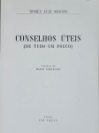Romeu Luiz Marino - Conselhos Úteis - São Paulo 1959 - 1a. ed. - Brochura - Muito bom exemplar, sinal de acidificação, brochura com danos, marcas do tempo.