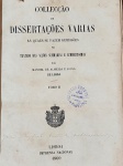 Manuel de Almeida e Sousa - Tratado Pratico Compendiario de Todas as Acções Summarias - Lisboa 1859 - 1a. ed. - 2 Tomos - Encadernado - bom exemplar, sinal de acidificação, encadernação com desgastes, marcas do tempo.