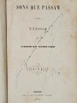 Thomaz Ribeiro - Sons que Passam, Versos - Porto 1868 - 1a. ed. - Encadernado - bom exemplar, sinal de acidificação, encadernação com danos, marcas do tempo.