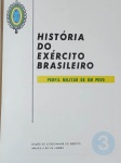 História do Exército, Perfil militar de um Povo - Brasília 1972 - 3 Tomos (completo) - 1a. ed. - Encadernado - Muito bom exemplar, sinal de acidificação, marcas do tempo.