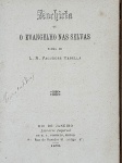 Fagundes Varella - Anchieta ou o Evangelho nas Selvas - Rio de Janeiro 1875 - 1a. ed. - Encadernado sem as capas de brochura - Muito bom exemplar, sinal de acidificação, marcas do tempo.