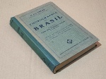 Olavo Freire - Chorographia do Brasil - São Paulo 1925 - 1a. ed. - Encadernado - Muito bom exemplar, sinal de acidificação, marcas do tempo.