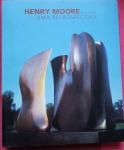 Livro-  A Arte  de HENRY MOORE !!  Capa papel cartao   , 309 pag. !! !edicao de 2005   !! Esculturas !! Desenhos !! Esbocos !! !maravilhas da atualidade  !!