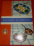 Livro de Receitas de Bacalhau,- varios pratos tipicos ,  editado pela associação de exportadores de bacalhau da Noruega. muito antigo, decada de 1960.