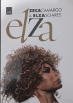 Livro - ELZA SOARES !! por Zeca Camargo !! capa brochura , com 397 paginas !! edição do ano de 2021 !! Os Zilhoes de Zumbidos !! Um Certo Seu Ary  !! Em tempos de Ditadura !!! Recomeçar mais uma Vez !! e foi assim !!