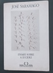 Livro- ENsaio S0bre a LUCIDEZ !!! jOSÉ SARAMAGO !! Premio Nobel !! editora , companhia das letras !! capa brochura , com 325 pag. edição do ano de 2008 !!