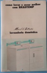 Colecionismo- Manual da maquina de Lavar BRASTEMP !! Contem 28 pag. Exemplar da  Decada de 1970  !! 