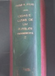 Livro - Brasil !! Livro Raro !! , IDEIAS de uma LUTA de um BURGES PROGRESSISTA !! capa dura , com 350 paginas !! capitulo II , o partido democratico e da revolução de 1930 !! edição esgotada do ano de 1958 !! acervo de colecionador !!