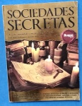 Livro - Sociedades Secretas !! Seitas , Irmandades !! e organizações que há seculos fazem tudo para manter suas atividades em Segredo !! , do secreto ao discreto !! 98 pag. capa brochura !!