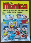 TURMA DA MÔNICA - EDUCAÇÃO NO TRÂNSITO NÃO TEM IDADE