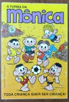 TURMA DA MÔNICA - TODA CRIANÇA QUER SER CRIANÇA