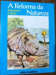 A REFORMA DA NATUREZA - MONTEIRO LOBATO