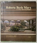 "ROBERTO BURLE MARX E A NOVA VISÃO DA PAISAGEM", um estudo de FLÁVIO L. MOTTA com fotos de M