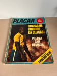 Rara revista Placar numeração 03 de 1970 em ótimo estado sobre nosso eterno Rei Pelé. V