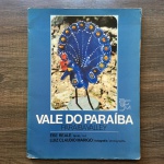 VALE DO PARAÍBA - Texto da Ebe Reale e fotografia do Luiz Claudio Marigo - Coleção com 12 pranchas com textos em português e inglês, publicado em 1987. Dimensões: 40 cm x 30 cm.