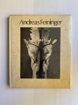 Andreas Feininger - Livro com 160 páginas, idioma inglês, impresso nos EUA e pulbicado em 1973. Exemplar rico em fotografias em preto e branco.