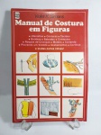 Livro -Manual de Costura em Figuras - Violet K. Simons - Edições de Ouro - Editora Tecnoprint Ltda - 137 páginas conservadas - Medida: 32 cm x 21,5 cm x 1 cm. Conforme fotos.