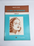 Antigo Livro - A ARTE DE DESENHAR CABEÇAS - Renato Silva - Conquista - 32 páginas conservadas - Medida: 32 cm x23 cm. Conforme fotos.