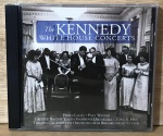 CD - The KENNEDY White House Concerts - Original - não testado porém sem riscos - capa com  riscos do manuseio.