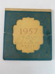 COLECIONISMO- 1957 - Antigo calendário. Medidas: 19 x 17,5 cm