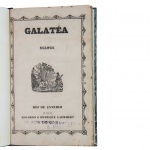 Antonio Joaquim de Carvalho. Galatéa: Egloga. Rio de Janeiro: Em casa de Eduardo e Henrique Laemmert, 1844. Antônio Joaquim de Carvalho foi um poeta português do século XVIII e início do século XIX. Ele escreveu esta Egloga - um tipo de poesia pastoral que geralmente exalta a vida na natureza e os temas bucólicos. `Galatéa: Egloga` gira em torno do amor e conflitos entre a Ninfa Galatéa, e seus pretendentes, Polifemo e Ácis. O livro contém uma bela ilustração aquarelada no frontispício. A obra, publicada em 1844, figura como destaque da Biblioteca José Mindlin e da Brasiliana Itaú. Encadernado, raro e bem preservado (manchas marginais em algumas folhas). Muito raro.