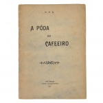 Persio Pacheco e Silva. A Póda do Cafeeiro. São Paulo: Casa Vanorden, 1911. Livro feito a partir do artigo publicado no Estado de S. Paulo de 4 de outubro de 1910.