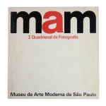 MAM - I Quadrienal de Fotografia. São Paulo: Museu de Arte Moderna de São Paulo, 1985. Catálogo de exposição realizada no MAM em 1985.