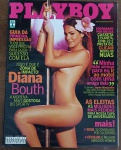 Revista Playboy Nº 360   2005 (Edição de Assinante) Capa com Diana Bouth, a morena mais gostosa do SporTV, em ensaio sensual marcante. Destaques incluem dicas para causar boa impressão, bastidores das novelas com Jayme Monjardim, fotógrafos famosos clicando modelos nuas, histórias picantes e 31 conselhos de experts sobre sexo. Item raro, não vendido em bancas  ideal para colecionadores.