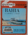 Revista Quatro Rodas Nº 41   1963   Edição histórica da principal revista brasileira de automóveis e turismo. Destaque para a reportagem especial Bahia: o caminho e a cidade, com belas imagens do litoral baiano. Inclui também matéria sobre a Mercedes-Benz e sua trajetória pioneira na indústria automobilística. Capa vibrante em vermelho, azul e branco  uma peça rara para colecionadores e apaixonados por cultura e automobilismo.