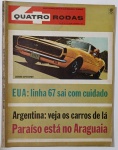 Revista Quatro Rodas nº76   1966   Com o poderoso Camaro Super Sport 1967 em destaque, esta edição mergulha nas novidades da indústria automobilística internacional. Traz matérias sobre os lançamentos cautelosos nos EUA, os modelos argentinos e um roteiro encantador pelo Araguaia  o paraíso brasileiro. Uma peça vibrante que une velocidade, turismo e cultura automotiva, perfeita para colecionadores e apaixonados por clássicos.