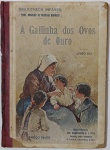 "A GALINHA DOS OVOS DE OURO", parte da coleção Bibliotheca Infantil de Cônego Schmid,. Publicada pela Companhia Melhoramentos de São Paulo, com ilustração delicada de uma mulher com três crianças, a obra transmite ensinamentos religiosos e morais voltados ao público infantil. Com preço indicado de 1$500, reflete o estilo editorial e valores da época em que foi lançada.