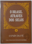O Brasil Através dos Selos  O País da Fé (Edição 5) Quinto volume da série da Bloch Editores que explora a profunda espiritualidade do povo brasileiro. Através da filatelia, esta edição destaca tradições religiosas, figuras devocionais e manifestações de fé que moldam a identidade cultural do Brasil. Uma reverência visual à religiosidade que permeia a história nacional.