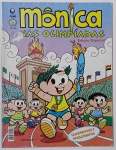 Mônica nas Olimpíadas  Edição Especial Publicada pela Editora Globo, esta edição celebra o espírito olímpico com Mônica e sua turma em divertidas provas esportivas. Com medalha no peito e tocha na mão, Mônica lidera a corrida em um estádio vibrante. Quadrinhos e passatempos completam essa homenagem bem-humorada aos jogos.