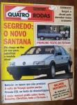 Quatro Rodas nº357   1991    Destaque para o novo Santana, que chega no fim do ano para substituir o modelo atual. A edição traz também o primeiro teste da van Futura, entrevista com Gurgel sobre os riscos do álcool na economia, o retorno do Voyage quatro portas, problemas com baterias, e as respostas do concurso Melhor Motorista. Inclui ainda manual sobre faróis e cobertura da Fórmula 1.