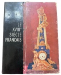 Livro français "Le XVIII sicle français". Editora: Librairie Hachette Páginas: 232 Ano: 1956