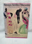Livro "Batuque, Samba e Macumba - Estudos de gestos e de ritmo 1926-1934" de Cecília Meireles.