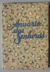 Anuário das Senhoras de 1949 com ilustrações de época e textos interessantes. Com 287 páginas