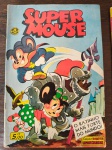 SUPER MOUSE -O RATINHO MAIS FORTE DO MUNDO - SEM NÚMERO - Editora SABER - Bem Conservada