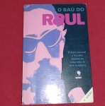 Livro - O Bau do RAUL  !!! Os escritos Pessoais do Mito Raul Seixas !! o Cantor que Conjugou de Elvis Presley até Luis Gonzaga !! capa brochura , 210 pag. !! sem comentários !!!