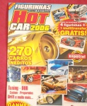 Album de figurinhas !! HOT CAR / 2006 !! 100% completo !! edição PANINI !! perfeito estado , valor de mercado cerca de 120,00 Reais , acervo de colecionador !!