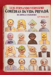 LIVRO- Comedias da Vida privada !! autor Luiz Fernando verissimo !! , 101 cronicas escolhidas a dedo !! edição de 1995 !! acervo de colecionador !! edição esgotada a muito tempo !!
