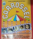 Album - Colecionismo- Album de figurinhas CARROSSEL !! editora Abril ano de 1991 !! raridade !! 100% completo !! valor de mercado cerca de 200,00 Reais !! acervo de colecionador !!