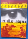 livro- Mostra Video das Aldeias !! , Um Olhar indigena !! 130 pag. capa brochura , !!, documentário, estética !! , ética , Trabalho inteiramente Nacional !!