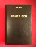 Livro - DONA BENTA !! Comer bem !! capa dura , Encadernado !! com 575 pag. Edição de 1940 !! raridade !! acervo de colecionador !! Todas as explicações !! receitas etc...